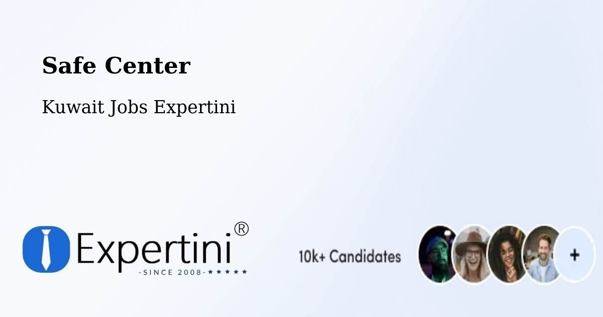 Safety Center – Al Faḩāḩīl - Kuwait Jobs Expertini